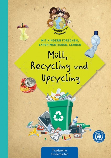 Praxisbuch Zukunftszwerge Müll, Recycling und Upc